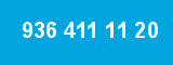 936 411 11 20
